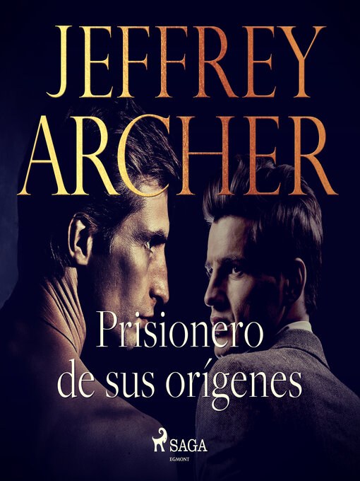 Title details for Prisionero de sus orígenes by Jeffrey Archer - Available